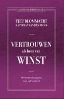 Vertrouwen als bron van winst - Stefan van den Broek, Tjeu Blommaert - Paperback (9789047006251) - thumbnail