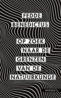 Op zoek naar de grenzen van de natuurkunde (Paperback)