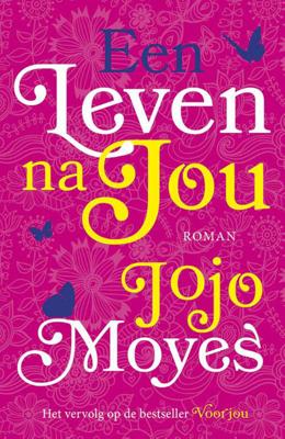 Jojo  Moyes Een leven na jou