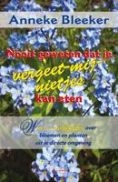 Nooit geweten dat je vergeet-me-nietjes kan eten (Paperback) - thumbnail