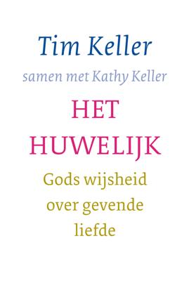 Het huwelijk - Tim Keller - ebook