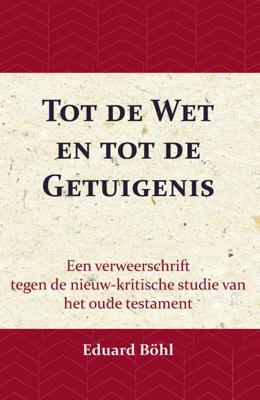 Tot de Wet en tot de Getuigenis (Paperback)