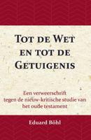 Tot de Wet en tot de Getuigenis (Paperback) - thumbnail