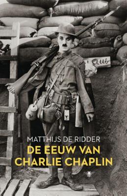 De eeuw van Charlie Chaplin - Matthijs de Ridder - Paperback (9789023498582)