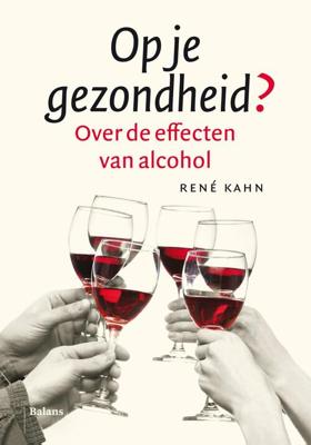Op je gezondheid? - Rene Kahn - ebook