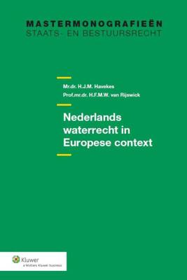 Nederlands waterrecht in Europese context Nederland - H.F.M.W. Rijswick, H.J.M. Havekes - Paperback (9789013118414) Nederlands waterrecht in Europese context Nederland - H.F.M.W. Rijswick, H.J.M. Havekes - Paperback (9789013118414)