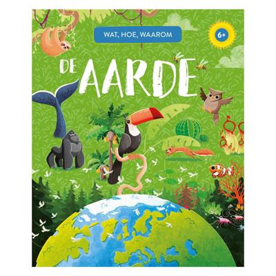 Rebo Publishers De aarde - wat, hoe, waarom