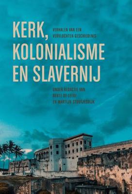 Kerk, kolonialisme en slavernij (Paperback)