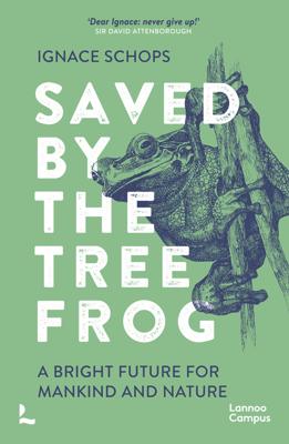 Saved by the tree frog - Ignace Schops - ebook