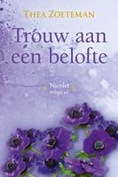 Trouw aan een belofte - Thea Zoeteman - eBook (9789020537482) - thumbnail