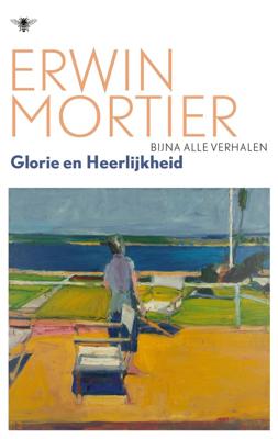 Glorie en heerlijkheid - Erwin Mortier - ebook
