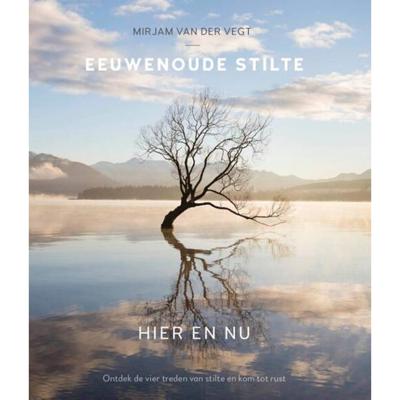 Eeuwenoude stilte hier en nu (Hardback)