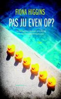 Pas jij even op? - Fiona Higgins - eBook (9789047203551) - thumbnail
