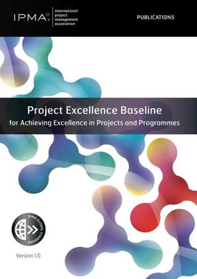 Project Excellence Baseline for Achieving Excellence in Projects and Programmes - IPMA - ebook