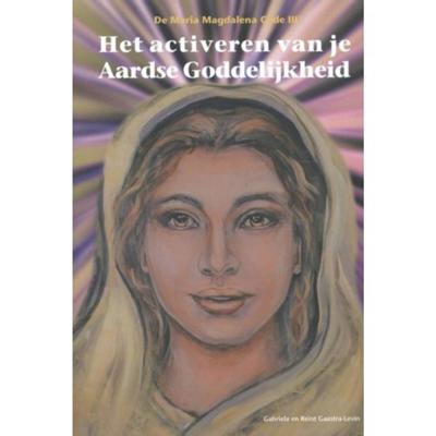 Het activeren van je aardse goddelijkheid (Paperback) Het activeren van je aardse goddelijkheid (Paperback)