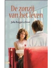 De zonzij van het leven - Julia Burgers-Drost - ebook
