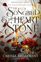 The Songbird and the Heart of Stone - Carissa Broadbent - ebook - thumbnail