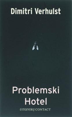 Problemski hotel - Dimitri Verhulst - Paperback (9789025425043)