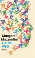 Ga niet weg - Margaret Mazzantini - ebook - thumbnail