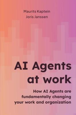 AI Agents at work - Maurits Kaptein Joris Janssen - ebook