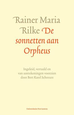 De sonnetten aan Orpheus - Rainer Maria Rilke - ebook