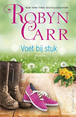 Voet bij stuk - Robyn Carr - ebook