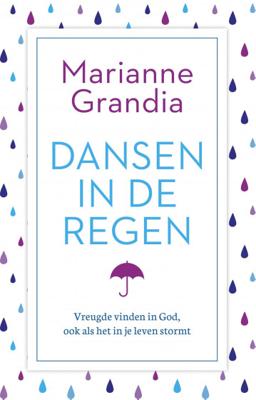 Dansen in de regen - Marianne Grandia - Hardcover (9789029726528)