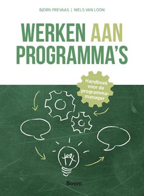 Werken aan programma´s - Björn Prevaas, Niels van Loon - ebook