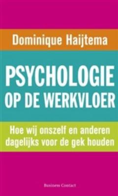 Psychologie op de werkvloer - Dominique Haijtema - ebook