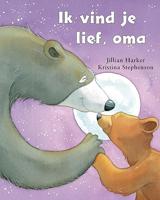 Ik vind je lief, oma - thumbnail