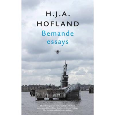 H.J.A. Hofland Bemande essays H.J.A. Hofland Bemande essays