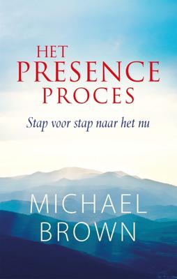 Het presence-proces - Michael Brown - ebook