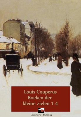 De boeken der kleine zielen - Louis Couperus - eBook (9789086410774)