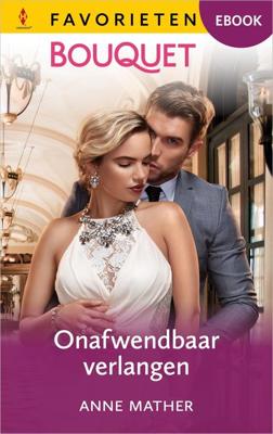 Onafwendbaar verlangen - Anne Mather - ebook