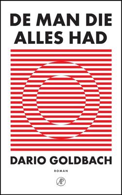 De man die alles had - Dario Goldbach - ebook