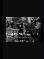Feed Me Strange Fruit:: Film Photography for A Digital Age - thumbnail