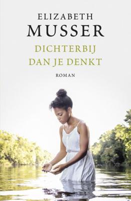 Dichterbij dan je denkt - Elizabeth Musser - Paperback (9789029727150) Dichterbij dan je denkt - Elizabeth Musser - Paperback (9789029727150)