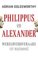 Philippus en Alexander - Adrian Goldsworthy - eBook (9789401917353) - thumbnail
