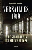 Versailles 1919 en de geboorte van het nieuwe Europa (Paperback) - thumbnail