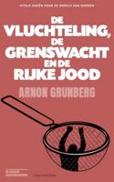 De vluchteling, de grenswacht en de rijke Jood - Arnon Grunberg - ebook - thumbnail