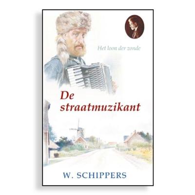 De straatmuzikant - Willem Schippers - Hardcover (9789461150158) De straatmuzikant - Willem Schippers - Hardcover (9789461150158)