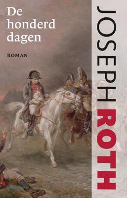De honderd dagen - Joseph Roth - ebook