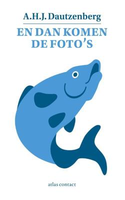 En dan komen de foto's - A.H.J. Dautzenberg - eBook (9789025442163)