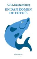 En dan komen de foto's - A.H.J. Dautzenberg - eBook (9789025442163) - thumbnail