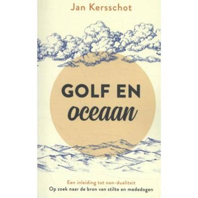 Golf en oceaan - Jan Kersschot - Paperback (9789020216011) Golf en oceaan - Jan Kersschot - Paperback (9789020216011)