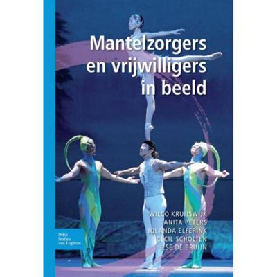 Mantelzorgers en vrijwilligers in beeld (Paperback)