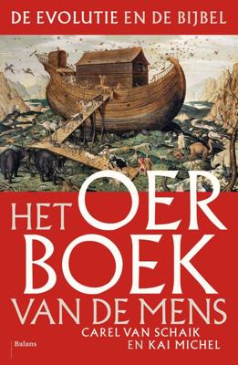 Het oerboek van de mens - Carel van Schaik, Kai Michel - eBook (9789460030475)