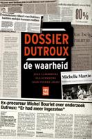 Dossier Dutroux, de waarheid - Jean Lambrecks, Els Schreurs, Jean-Pierre Adam - ebook - thumbnail