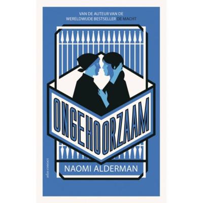 Ongehoorzaam - Naomi Alderman - Paperback (9789025452711)