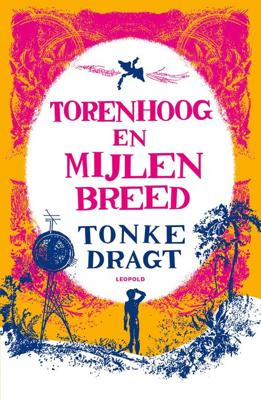Torenhoog en mijlen breed - Tonke Dragt - ebook